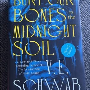 V.E. Schwab Book - Bury Our Bones in the Midnight Soil